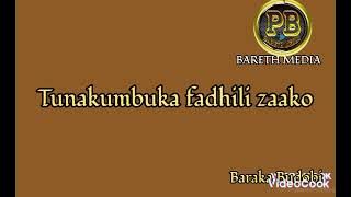 DR IPYANA-TUNAKUMBUKA FADHILI LYRIC BY BARETH MEDIA