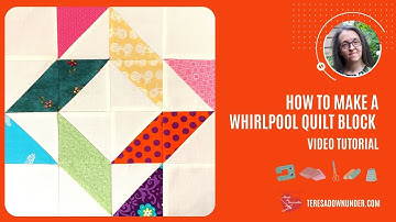 How to make a Whirlpool quilt block video tutorial