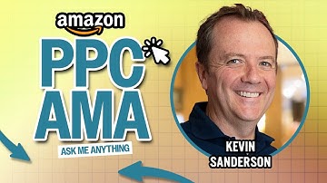 Amazon PPC LIVE AMA with Kevin Sanderson