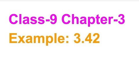 TN Class-9 Maths Chapter-3 Example: 3.42