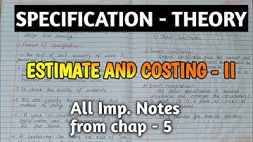 SPECIFICATION (THEORY) | ESTIMATE AND COSTING - II ( CHAPTER -5 ) | @Er.dipesh186 #estimating