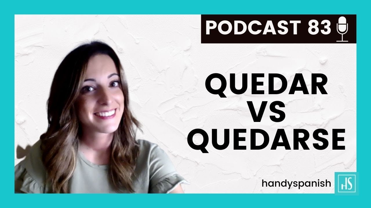 🎧 PODCAST 83 - Quedar vs quedarse