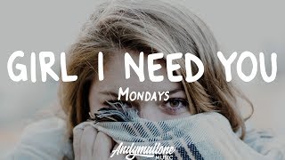 Mondays - Girl I Need You (Lyrics) Thumb