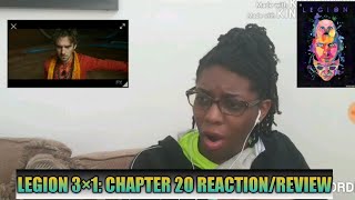 LEGION 3×1: CHAPTER 20 REACTION/REVIEW