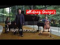 Tyler Duncan, Olivia Blander, and Erika Switzer perform &#39;A Night in Brooklyn&#39; | Music on Main