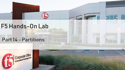 F5 Hands-on Lab - Part 14 - Partition