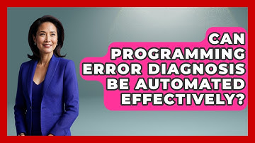 Can Programming Error Diagnosis Be Automated Effectively? - Learn To Troubleshoot