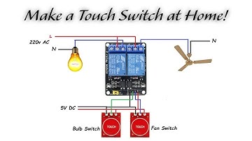 Make a Touch Switch at Home! | Simple DIY Project Using Relay & Touch Sensor
