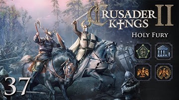 Crusader Kings 2: Holy Fury — Part 37 - An Innocent Proposal