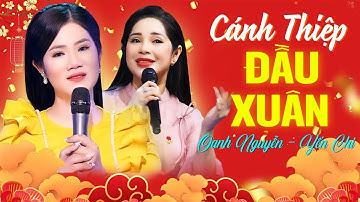 Cánh Thiệp Đầu Xuân - Oanh Nguyễn, Yến Chi | Nhạc Xuân Giáp Thìn 2024 Mới Nhất | Official MV