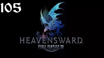 Final Fantasy XIV | Heavensward | Playthrough | PC | Part 105 | Alexander?