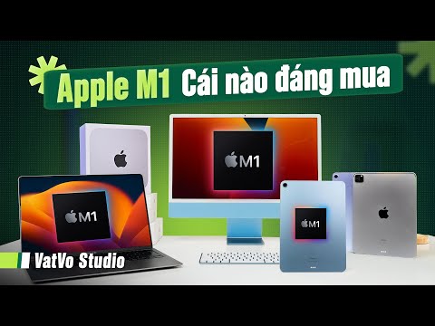 Tất cả sản phẩm Apple chạy M1: Giá giảm sâu, nhưng chỉ 3 thứ đáng mua! mới nhất 2023