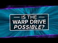 Is The Alcubierre Warp Drive Possible? | Space Time | PBS Digital Studios