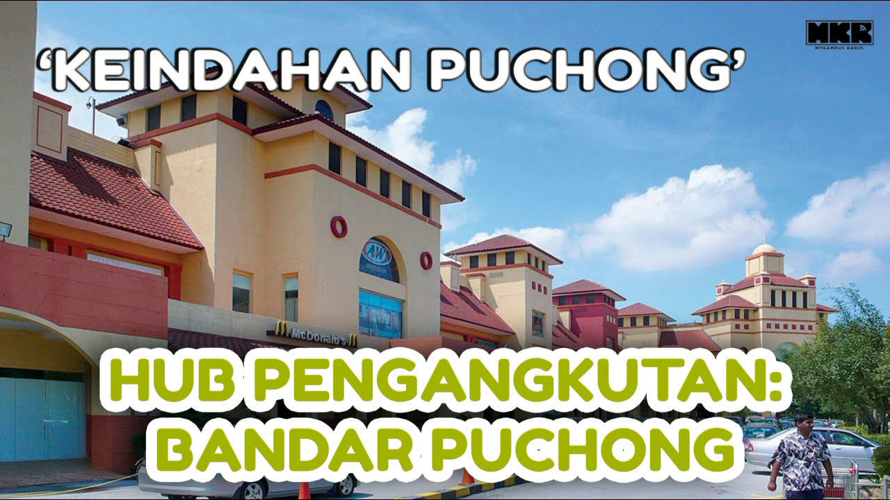 Hub Pengangkutan Bandar Puchong - 'Keindahan Puchong'