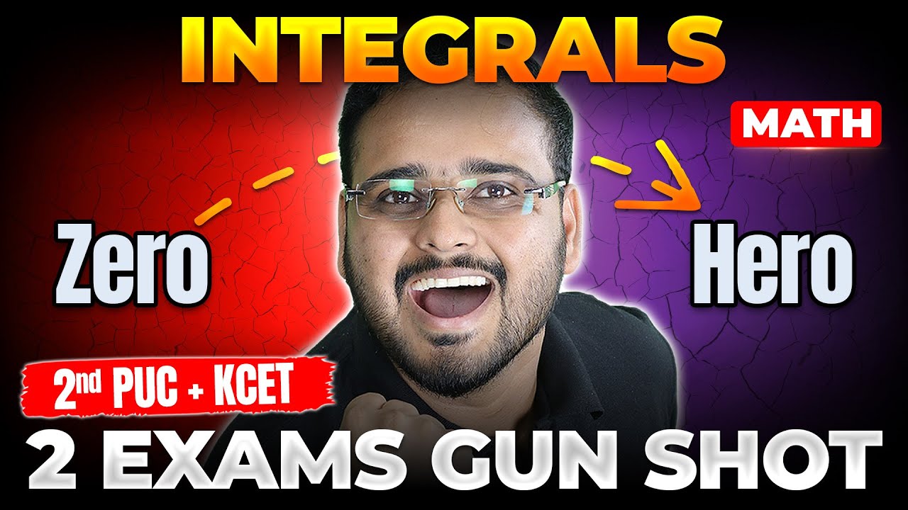 💥 Integrals - ZERO to HERO for 2nd PUC and KCET 2026 | 2nd PUC Maths | 2nd PUC KCET🔥