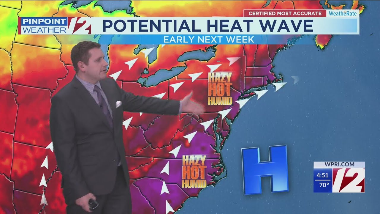WPRI 12 Weather Forecast 6/20/25: Summer Arrives Tonight; Heat Wave ...