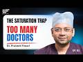 Doctor Saturation Reality 😳 | New Doctors Practice Kaise Start Kare? | The Young Doctor Show Ep.1”