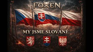 Foxen My Jsme Slované Official Music Video