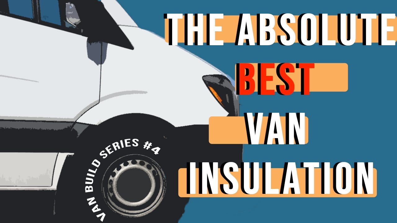 THE BEST VAN INSULATION IS / TIME LAPSE INSTALL! 2018 SPRINTER ...