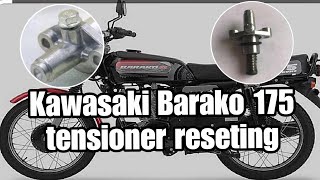 Kawasaki barako 175 tensioner reseting