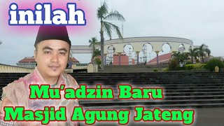 Adzan merdu Terpopuler indonesia Masjid agung Jateng Ust Mufid
