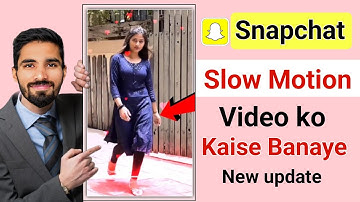 Snapchat slow motion video kaise banate hai 2024 | How to create snapchat slowmo video