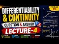 Differentiability & CONTINUITY | QUESTION & ANSWER | LECTURE-4