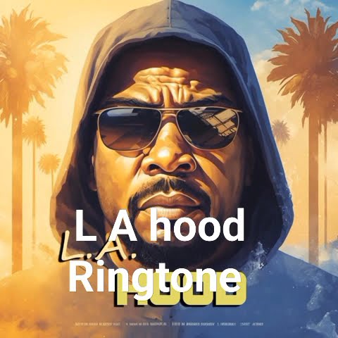 L A Hood Ringtone