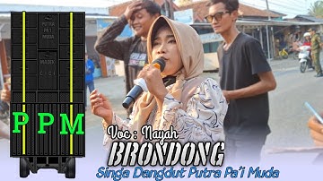 BRONDONG - NAYAH | PUTRA PA