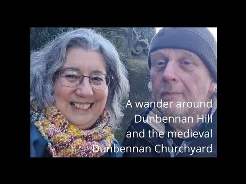 A wander around Dunbennan Hill and Medieval Churchyard | Huntly | Aberdeenshire