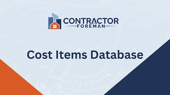 Managing Your Cost Item Database with Contractor Foreman