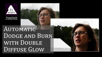 Automatic Dodge and Burn with Double Diffuse Glow (using Affinity Photo}