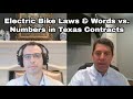 Electric Bike Laws & Words vs. Numbers in Texas Contracts