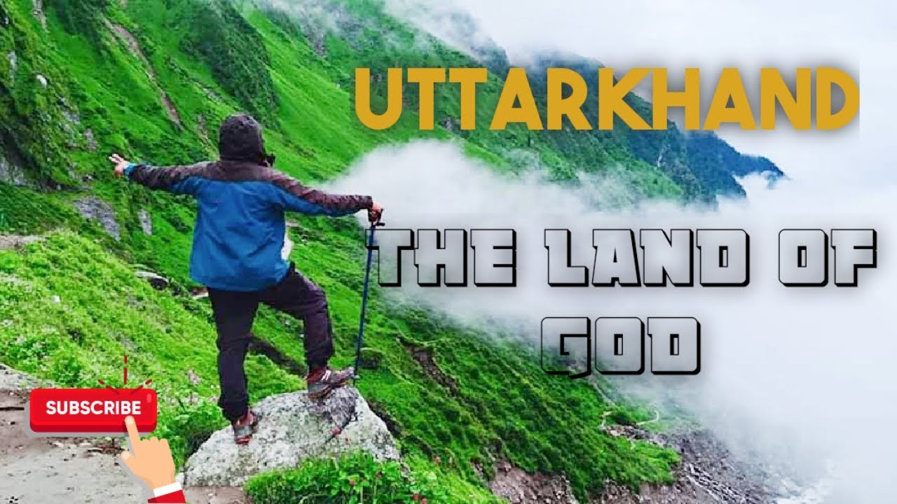 UTTARKHAND THE LAND OF GOD।।। UTTARKHAND DESTINATION।। YouTube