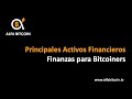 Principales Activos Financieros - Finanzas para Bitcoiners