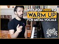 Why you NEED to warm up for metal vocals