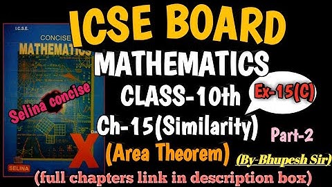SIMILARITY || EX-15(C) || PART-2 || CH-15 || CL-10TH ICSE || SELINA CONCISE @ProblemsBeater