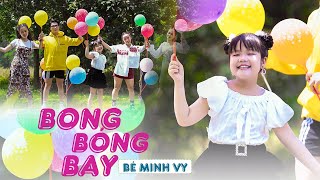 BONG BÓNG BAY❤️️ MINH VY ❤️️ Nhạc Thiếu Nhi Vui Nhộn Sôi Động Hay Nhất Cho Bé 2022 screenshot 5