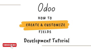 How to Create and Customize Fields in Odoo | Step-by-Step Guide