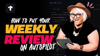 My Set & Forget Tana Weekly Review System