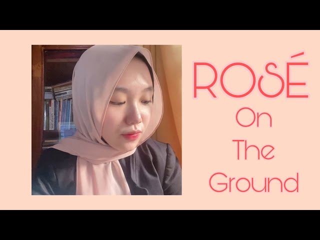 ROSÉ - On The Ground | Cover by Najma Tasya class=