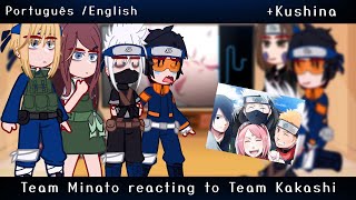 •Team Minato reacting to Team Kakashi• {1/2} ∆Bielly - Inagaki∆
