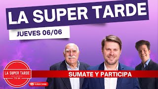 La Super Tarde -  Jueves 06 de Junio - En Vivo - Radio Oriental