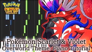 Miniatura del video "Pokémon Scarlet & Violet - Overworld Theme: Piano Tutorial + Sheet Music (South Province BGM)"