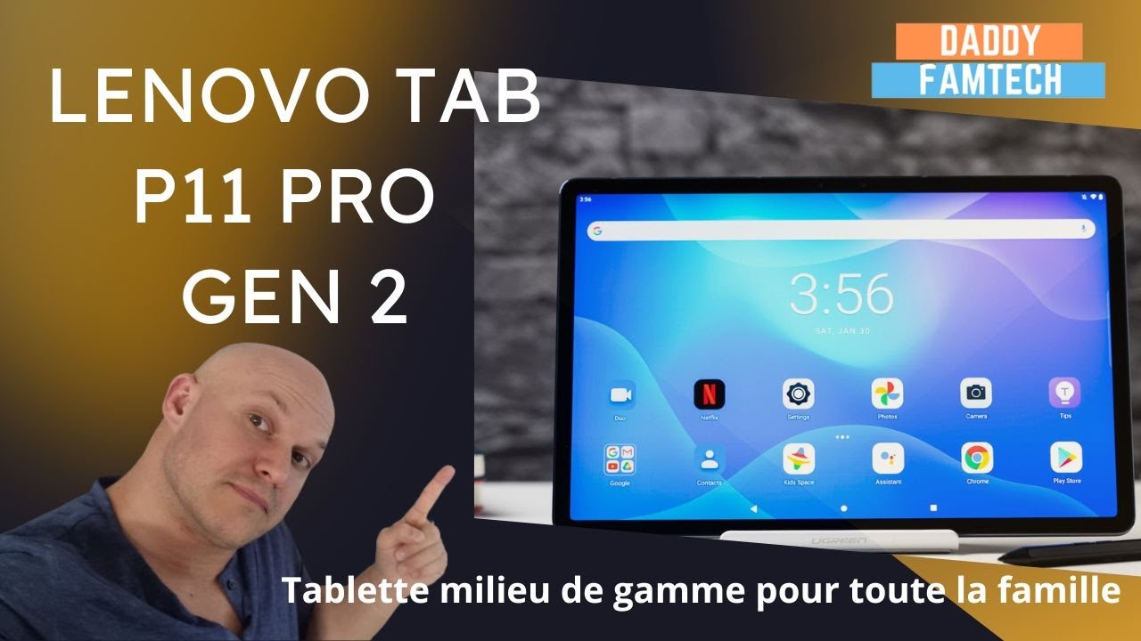 Tab P11, Une tablette familiale avec écran 11