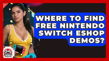 Where To Find Free Nintendo Switch eShop Demos? - Joystick Generations