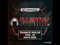 SWARTHY - TRANCE PULSE Vol. 01 | Mejor Trance del Mes Mayo 2026