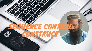 Control Construct Sequence Classroom Recording for O Level & IGCSE Computer Science by Inqilab Patel