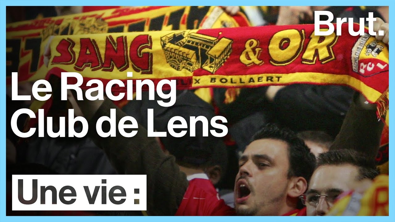 Une Vie Le Rc Lens Youtube