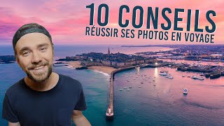 10 CONSEILS POUR RÉUSSIR SES PHOTOS DE VOYAGE (POUR SMARTPHONE, DRONE, REFLEX, ...)